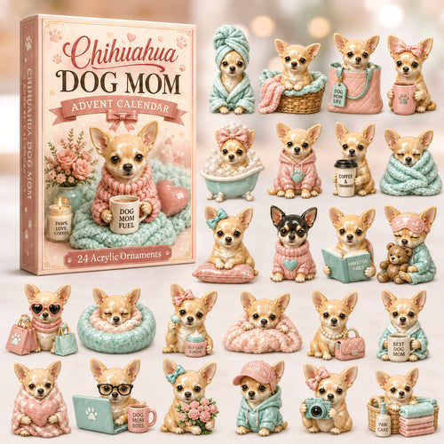 CHRISTMAS KICKOFF 40% OFF - Chihuahua Dog Mom Advent Calendar 2026 - 24-Day Festive Countdown, Acrylic Charms Blind Box - Gift For Chihuahua Lovers